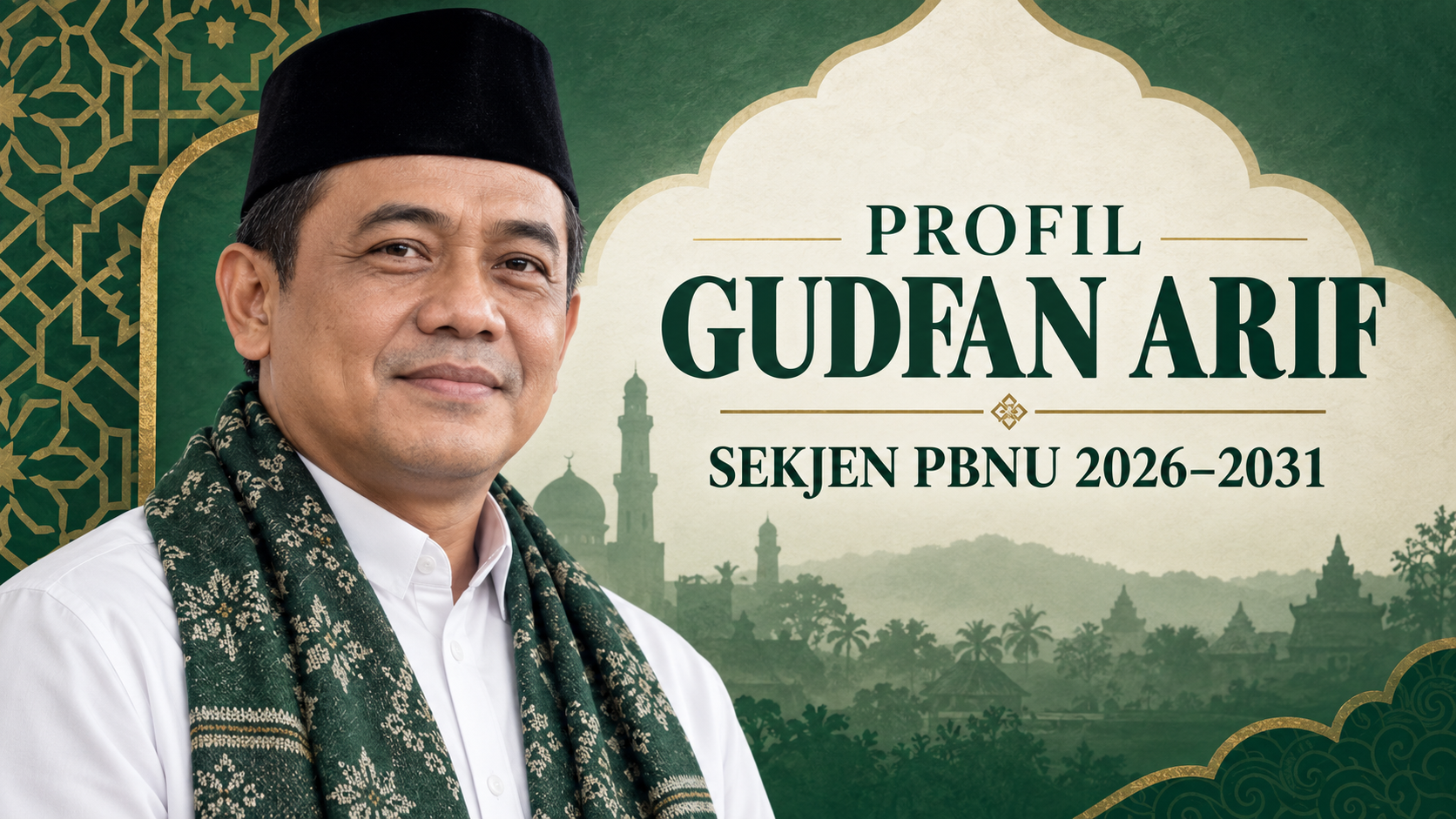 Profil Gudfan Arif, Sekjen PBNU Periode 2026-2031