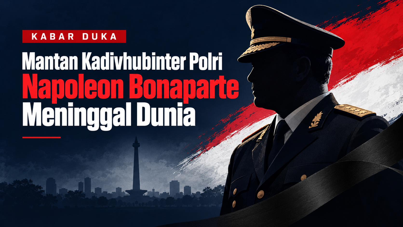 Mantan Kadivhubinter Polri Napoleon Bonaparte Meninggal Dunia